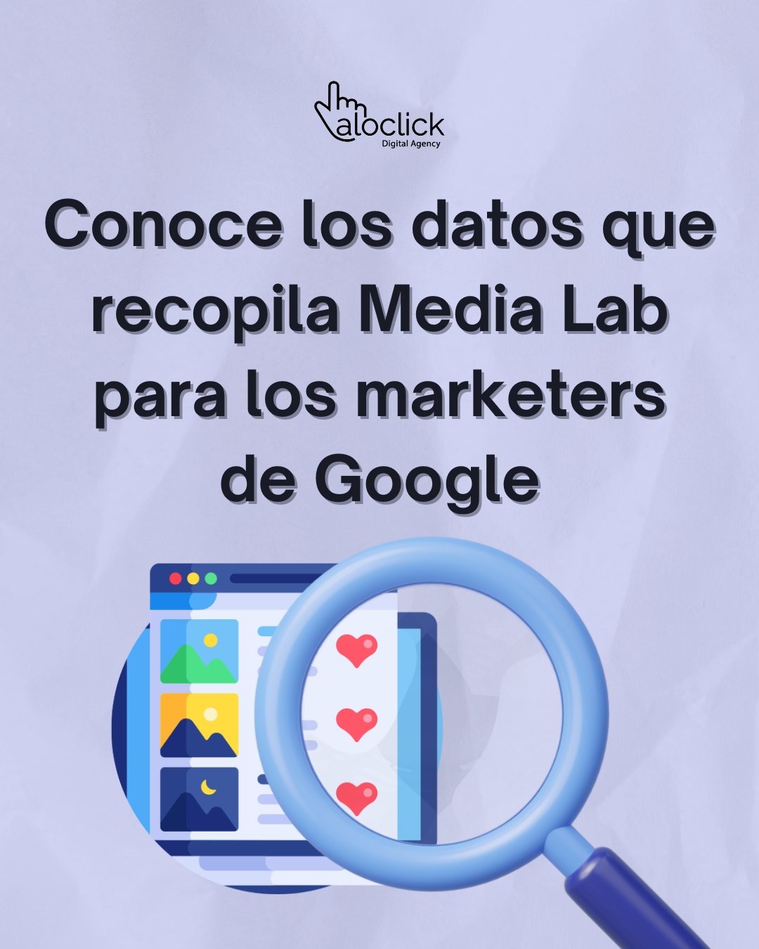Conoce los datos que recopila Media Lab para los marketers de Google