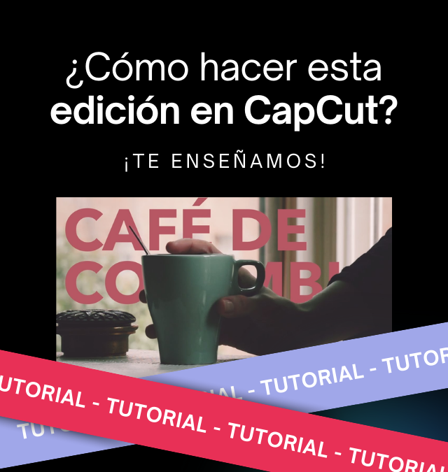 Tutorial para edición de videos en tendencia