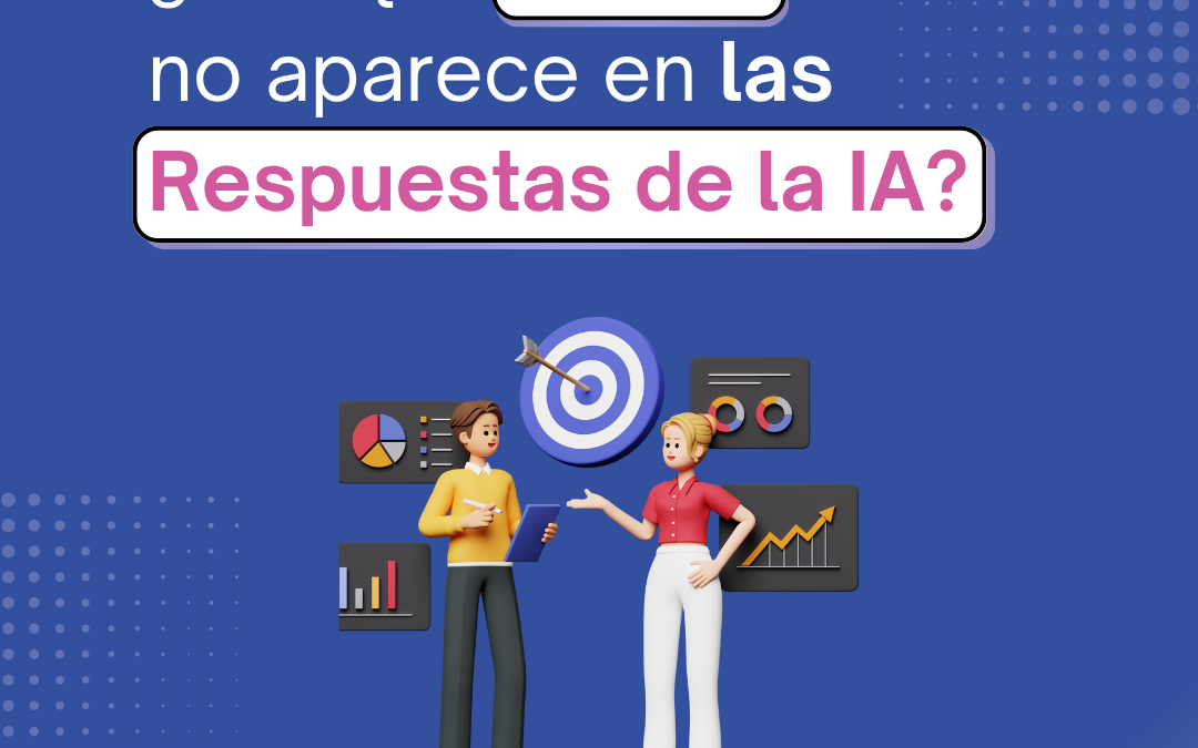 ¿Por qué tu web no aparece en las respuestas de la IA?