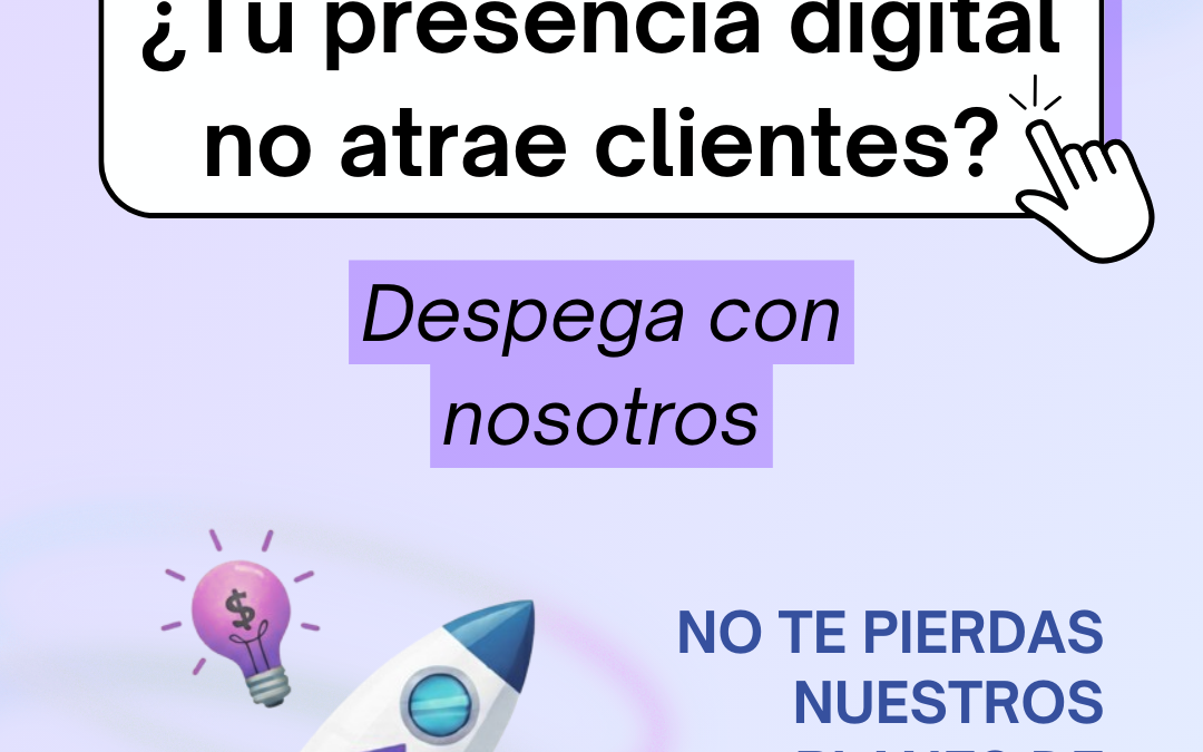 ¿Tu presencia digital atrae clientes o solo es un gasto mensual?