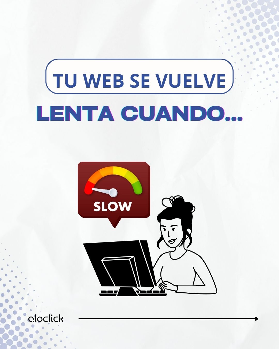 Por qué tu web se vuelve lenta con el tiempo y cómo evitarlo