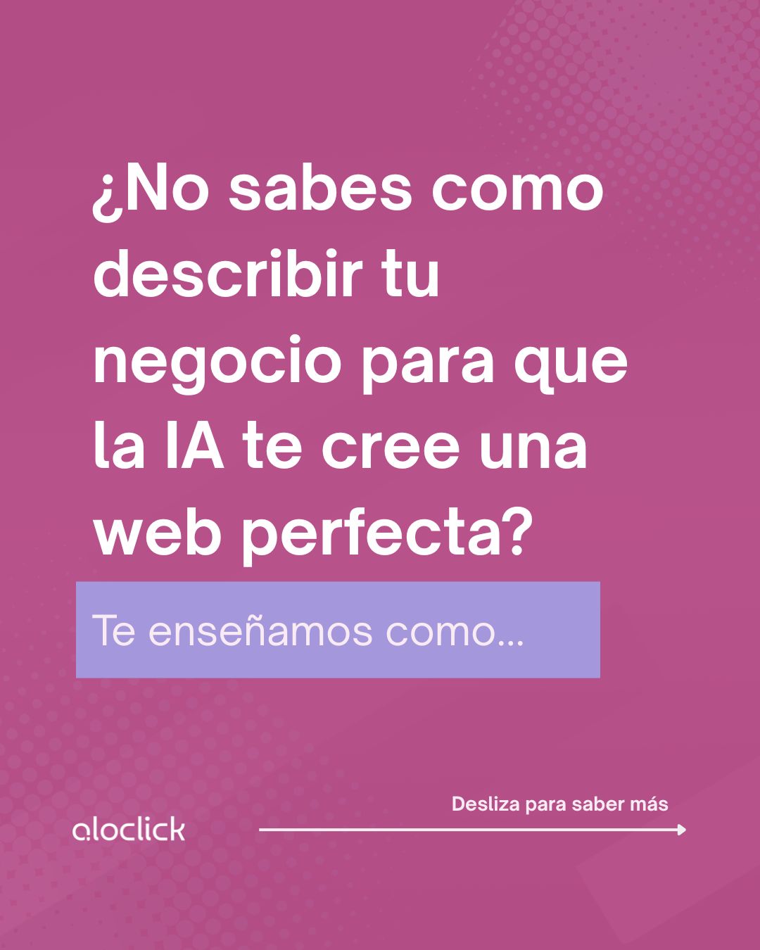¿No sabes como describir tu negocio para que la IA te cree una web perfecta?