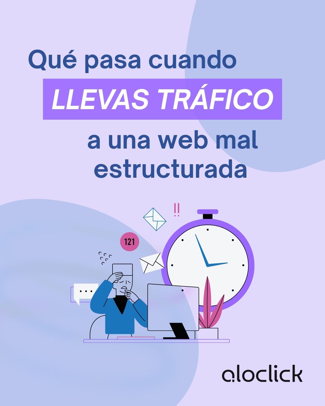 Qué pasa cuando llevas tráfico a una web mal estructurada