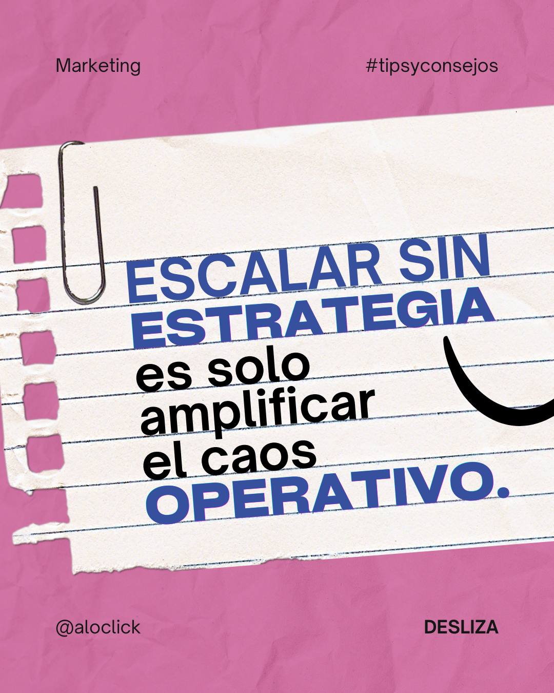 Escalar sin estrategia: el error que hace perder tiempo, dinero y oportunidades a las empresas