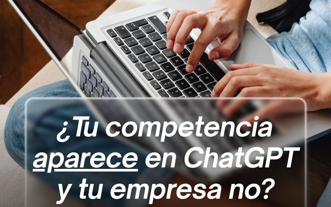 Descubre cómo aparecer en ChatGPT: 4 factores que hacen que una IA recomiende tu empresa